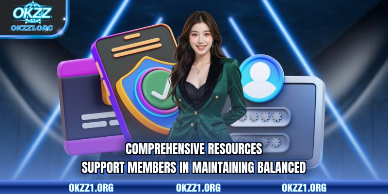 Comprehensive resources support members in maintaining balanced