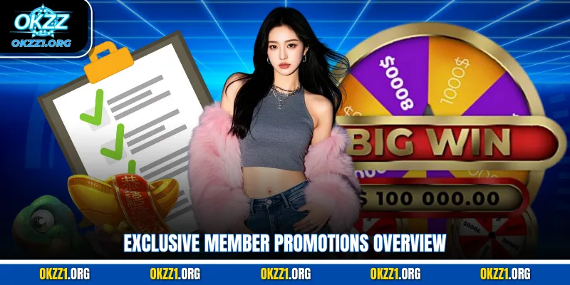 Exclusive member promotions overview