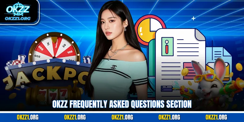 OKZZ frequently asked questions section