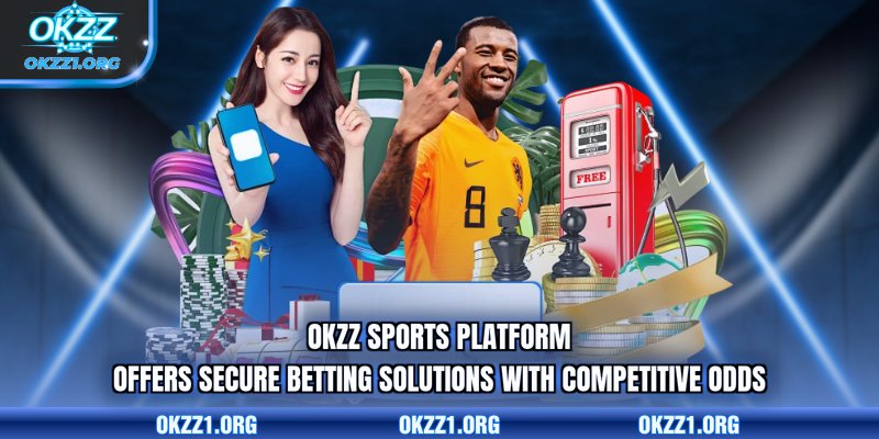OKZZ sports platform offers secure betting solutions with competitive odds