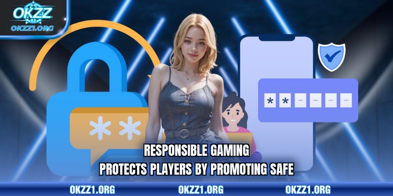 Responsible gaming protects players by promoting safe