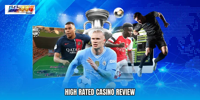 High rated casino review
