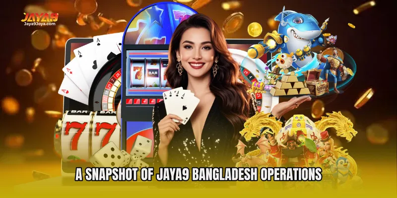 A Snapshot of Jaya9 Bangladesh Operations